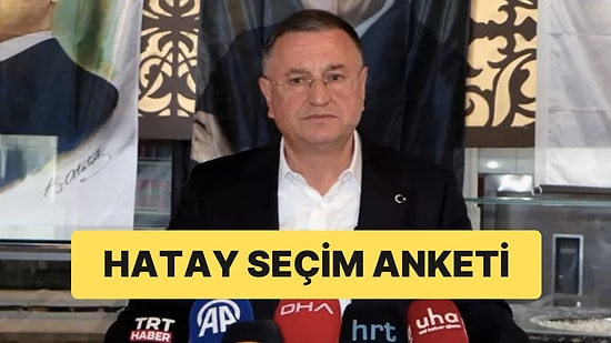 Hatay Seçim Anketi: Lütfü Savaş Gerçekten Anketlerde Önde mi?