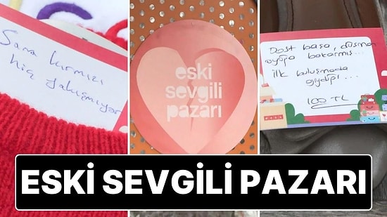 14 Şubat Sevgililer Günü Öncesi İstanbul’da ‘Eski Sevgili’ Pazarı Kuruldu