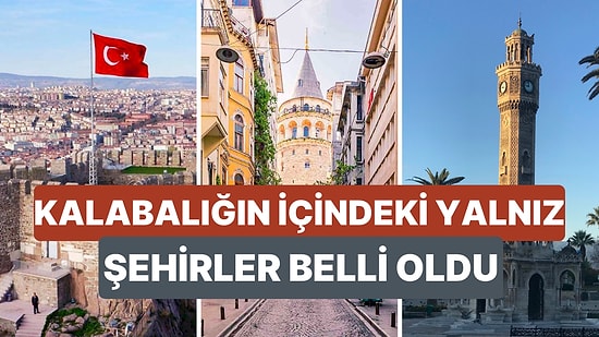 TÜİK Açıkladı: Türkiye'de Yalnız Yaşayanların Sayısı 5.1 Milyonu Aştı! En Yalnız Şehirler de Belli Oldu!