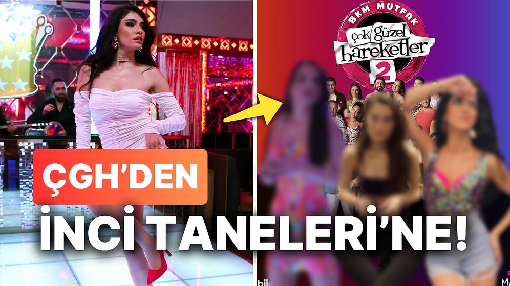 Çok Güzel Hareketler Oyuncuları İnci Taneleri Dizisinde Pavyon Dansçısı Olarak Rol Alıyormuş