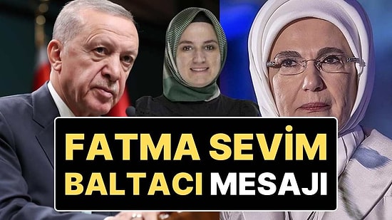Erdoğan Çiftinden, Kadın Kolları Başkanı Fatma Sevim Baltacı İçin Mesaj