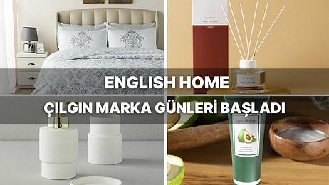 Marka Günleri'ne Özel İhtiyaçlarınızı Tamamlayacak İndirimli English Home Ürünleri