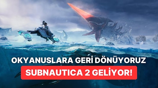 Subnautica 2 Geliyor! Önümüzdeki Yıl Erken Erişim Olarak Çıkacak