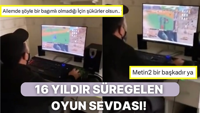 Metin2 Oyununa Yıllarını Veren Adam Sosyal Medyada Gündem Oldu: “Babamın 16 Yıldır Geçmeyen Bir Hastalığı Var”