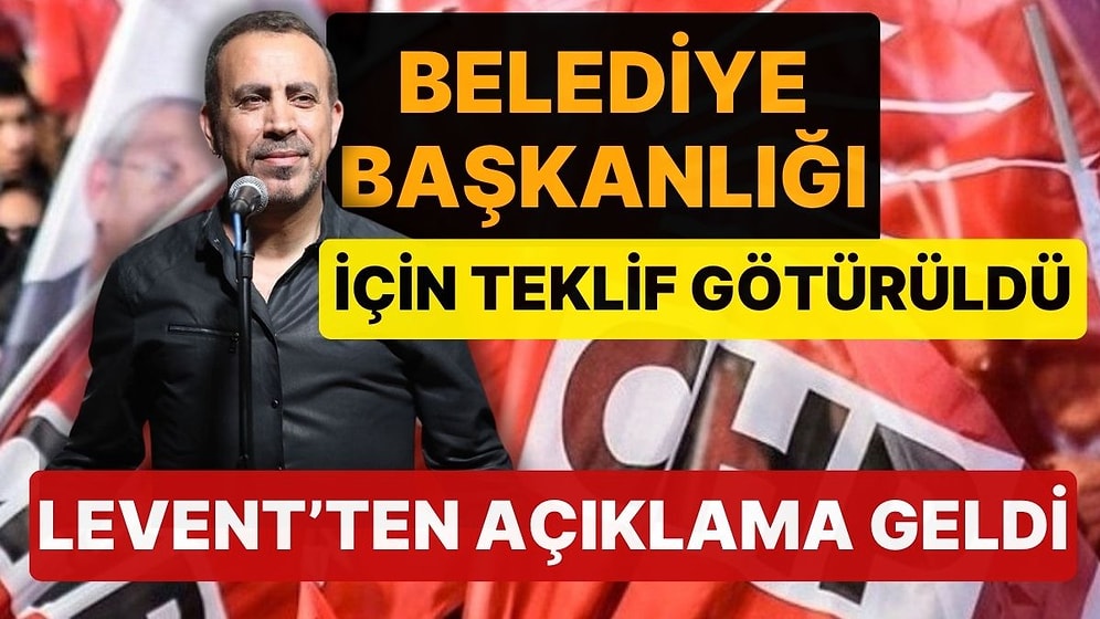 CHP'den Hatay'a Haluk Levent Hamlesi! 'Başkan Adaylığı İçin Teklif Götürüldü'