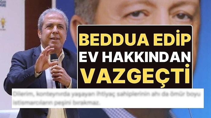 AK Partili Şamil Tayyar Beddua Edip, Ev Hakkından Vazgeçti