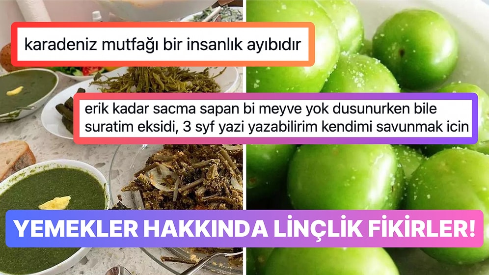 Yiyecek ve İçecekler Hakkında Linçlenecek Fikirlerini Korkusuzca Ortaya Döken Kullanıcılar