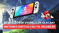 Söylenti: Nintendo Switch 2 Geriye Dönük Uyumluluk Desteği İle Gelecek!