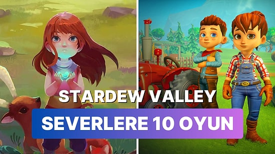 Stardew Valley Tadında Oynarken Rahatlayacağınız 10 Çiftçilik Oyunu Söylüyoruz