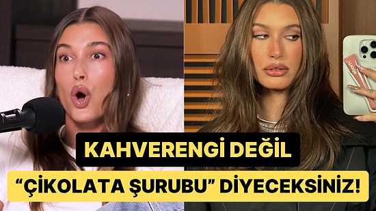 Saçlarını 'Çikolata Şurubu' Rengine Boyatan Hailey Bieber'ın Nasibi Zorlama Şekli Güldürdü