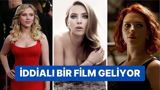 Dikkat Çekici Gerçek Bir Hikaye: Scarlett Johansson "Featherwood" Filmiyle Geri Dönüyor!