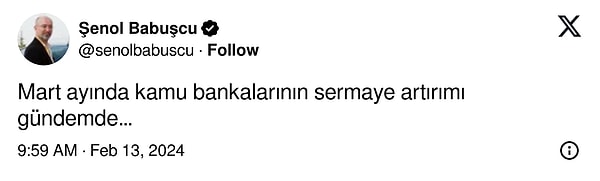 Babuşcu, "Mart ayında kamu bankalarının sermaye artırımı gündemde…" dedi.