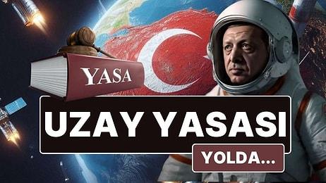 Detayları Belli Oldu: Türkiye, Uzay Yasası Çıkarmaya Hazırlanıyor!
