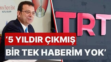 Ekrem İmamoğlu, TRT'ye Sitem Etti: '5 Yıldır Çıkmış Bir Tek Haberim Yok'