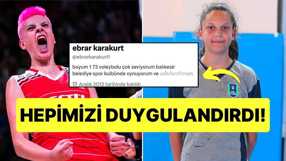Ebrar Karakurt'un Henüz Belediye Takımında Oynarken Kullandığı Sosyal Medya Hesabı Duygulandırdı!