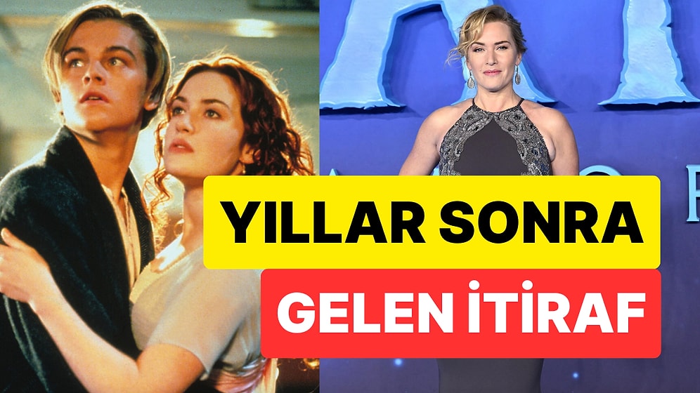 Titanik'te Rose Karakterine Hayat Veren Kate Winslet Filmden Sonra Hayatım Mahvoldu Dedi