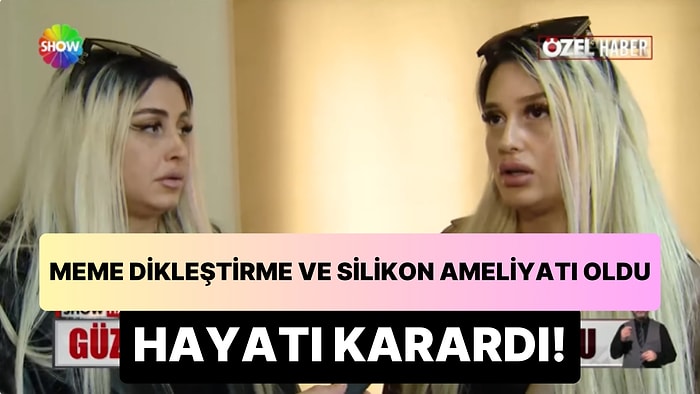 Daha Güzel Vücuda Sahip Olmak İçin Meme Dikleştirme ve Silikon Ameliyatı Olan Kadının Hayatı Karardı