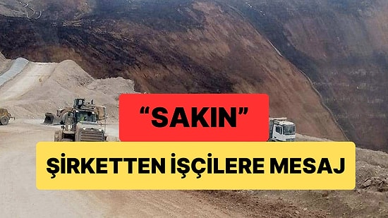 Erzincan’daki Maden Şirketinden İşçilere Mesaj: “Sakın Basınla Konuşmayın”