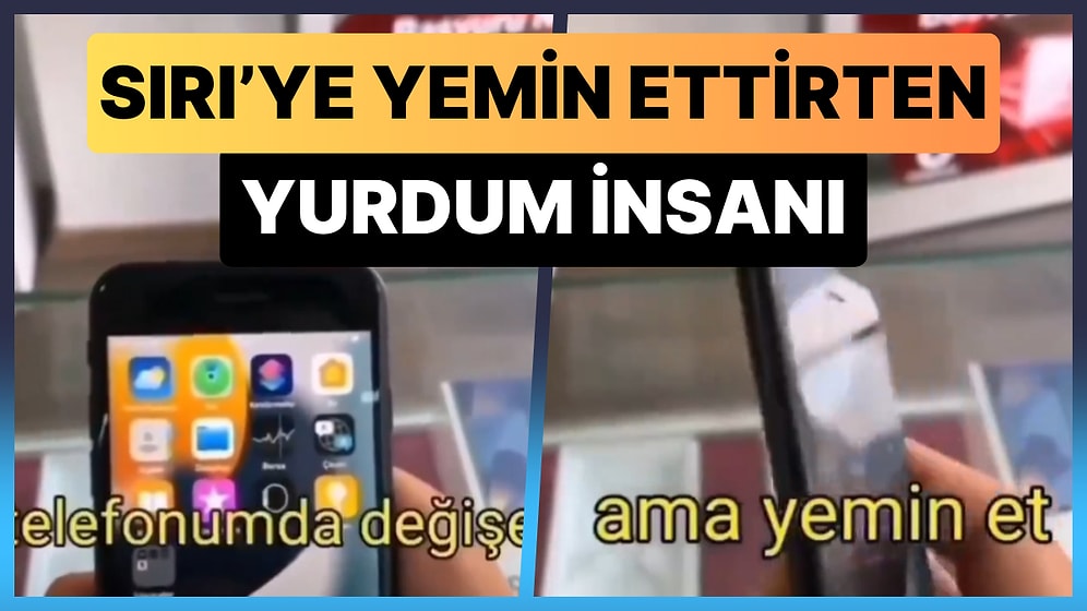 iPhone Telefonun Orijinal Olup Olmadığını Anlamak İçin Siri'ye Yemin Ettirten Yurdum İnsanı