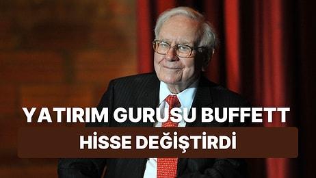 Yatırım Gurusu Warren Buffett, Hisse Değiştirdi: Paranın Nereye Gittiği Açıklanmadı!