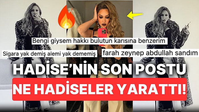 Hadise'nin "Ateşli Dudaklarınla Yak Bir Sigara" Diyerek Paylaştığı Videosunda Yanan Biz Olduk!