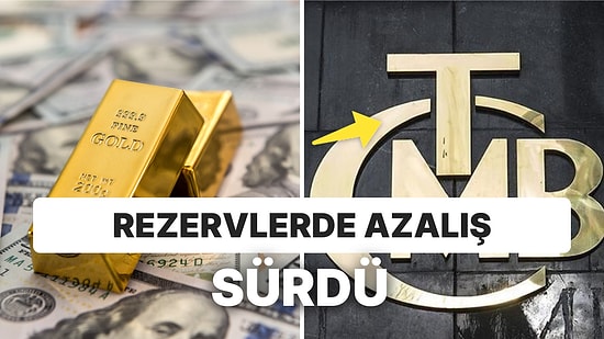 Rezervlerde Düşüş Sürdü: KKM Azalırken, Döviz Alan da Olmadı!