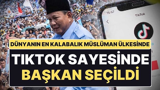 Dünyanın En Kalabalık Müslüman Ülkesinde TikTok Sayesinde Devlet Başkanı Seçildi!
