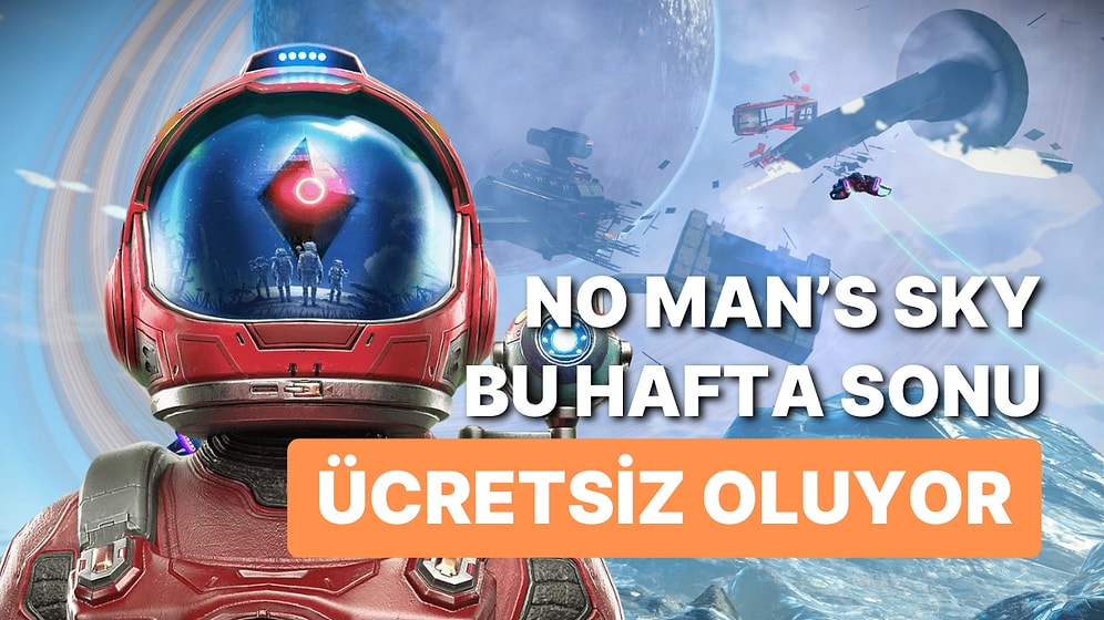 No Man’s Sky Bu Hafta Sonu Oynaması Ücretsiz Oluyor!