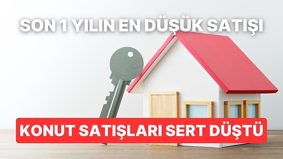Konut Satışlarında Sert Düşüş: Yabancılar Yarı Yarıya Azaldı!