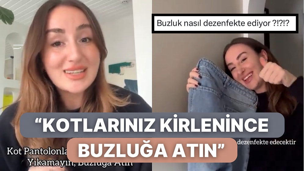 Kot Pantolonlarınızı Yıkamak Yerine Buzlukta Dezenfekte Edebileceğinizi İddia Eden Kadın