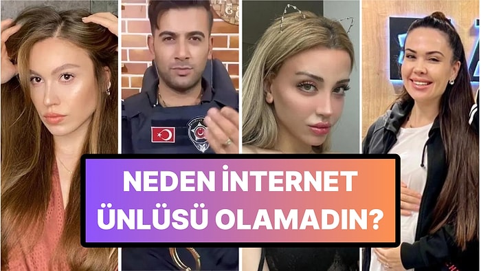 Sen Neden İnternet Ünlüsü Olamadın?