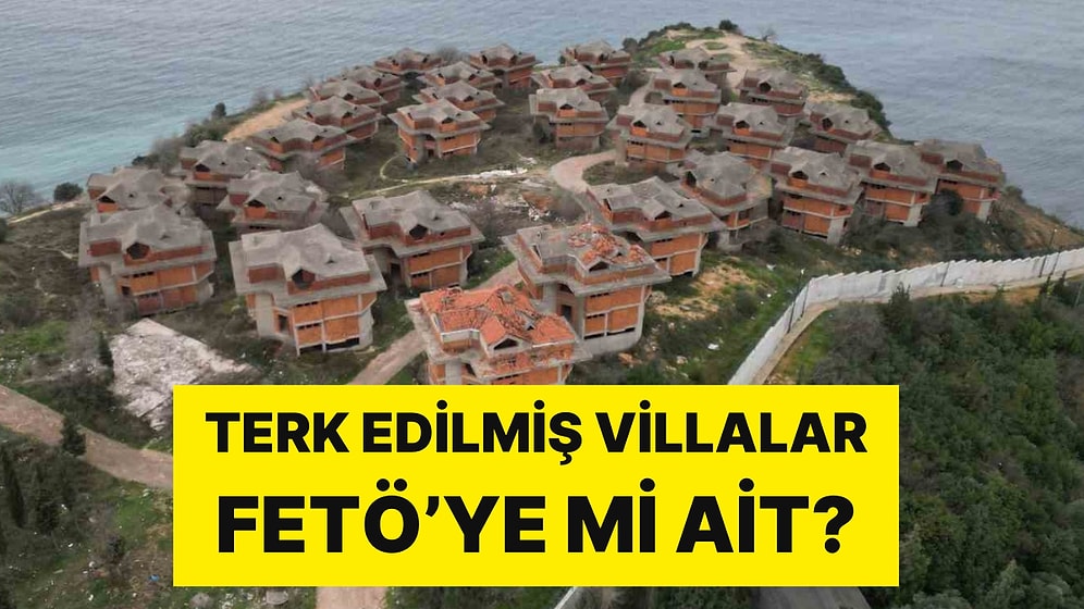 Kaderine Terk Edilmiş 31 Lüks Villanın FETÖ'ye Ait Olduğu İddiası Olay Oldu