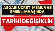 Asgari Ücret, Emekli Maaşı ve Memur Maaşında Tarihi Değişiklik: Gerçekleşen Değil Hedeflenen Enflasyon Zammı!