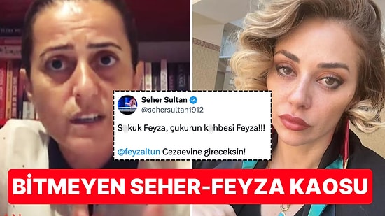 Koşun Kaos Var: Suların Asla Durulmadığı Seher Sultan-Feyza Altun Kavgasında Küfürler Yine Havada Uçuştu