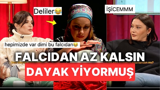 Falcının Azarlandığını Söyleyen Nurgül Yeşilçay'dan Sonra Gonca Vuslateri Az Kalsın Dayak Yediğini İtiraf Etti