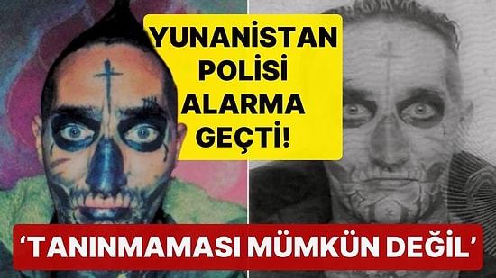 Güney Kıbrıs ve Yunanistan Polisi Alarma Geçti! Dövmeli Dolandırıcı Türkiye'ye Geçmiş Olabilir