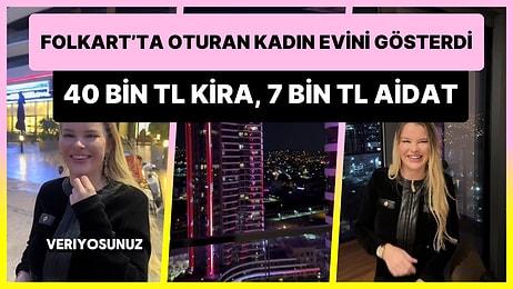 İzmir'de Folkart Vega'da Yaşayan Kadın 40 Bin TL Kira, 7 Bin TL Aidat Ödediği Evini Gösterdi