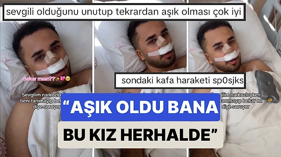 Narkozluyken Tanıyamadığı Kız Arkadaşının Kendisine Asıldığını Sanan Gencin Güldüren Anları: "Aşık Oldu Bana"