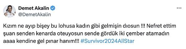 Demet Akalın, Pınar'a "Nefret ettim şu an senden" paylaşımını yaptı.