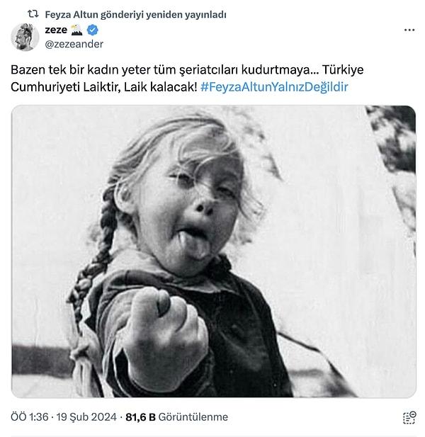 Tüm bunların ardından bir kesim tarafından da Feyza Altun'a destek geldi. Destek paylaşımlarından sonra bu sefer de "#feyzaaltunyalnızdeğildir" etiketi trendlere girdi.
