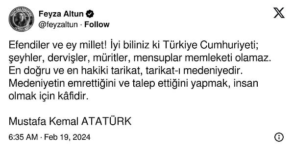 Geceden başlayan sert paylaşımlarını gündüz de devam ettiren Feyza Altun, Mustafa Kemal Atatürk'ün "şeyhler, dervişler, müritler" ile ilgili sözünü de unutmadı!