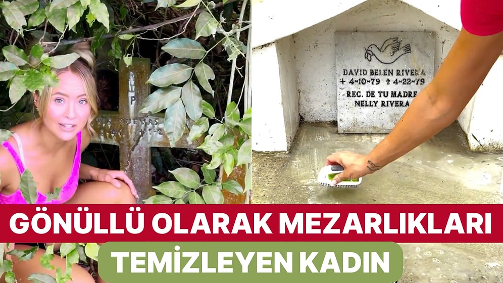 Temizlik Influencerları Günden Güne Artıyor! Gönüllü Olarak Mezarlıkları Temizleyen Kadın Gündemde