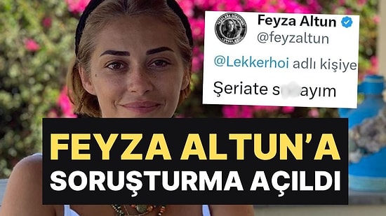 Şeriat Paylaşımı İle Gündem Olmuştu: Feyza Altun'a Soruşturma Açıldı