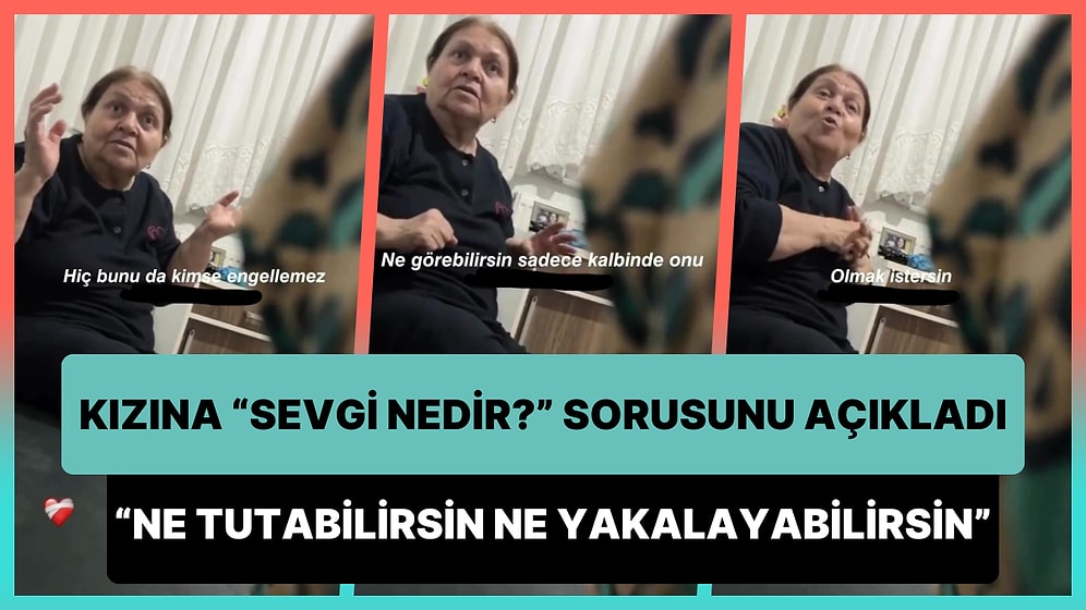 Kızına, 'Sevgi Nedir?' Sorusunu Açıklayan Annenin Muhteşem Anları: 'Ne Tutabilirsin Ne Yakalayabilirsin'