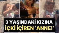 Mersin’de Skandal Olay: 3 Yaşındaki Kızına İçki İçiren ‘Anne’ Gözaltına Alındı