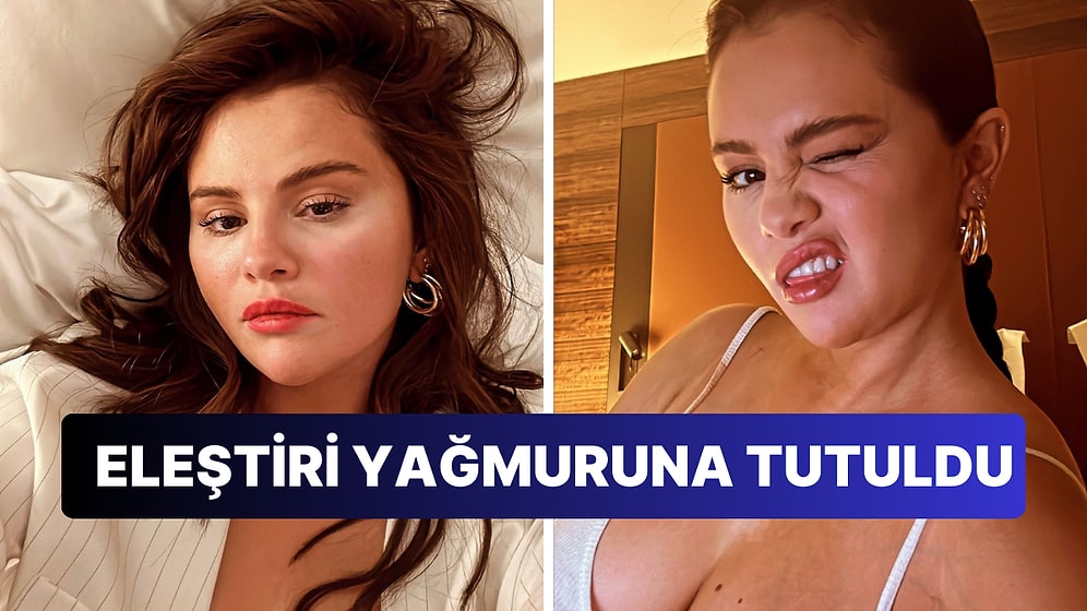Sevgilisi Benny Blanco'dan Sonra Oklar Yeniden Selena Gomez'e Döndü: Yapılan Kötü Yorumlar Çığ Gibi Büyüdü