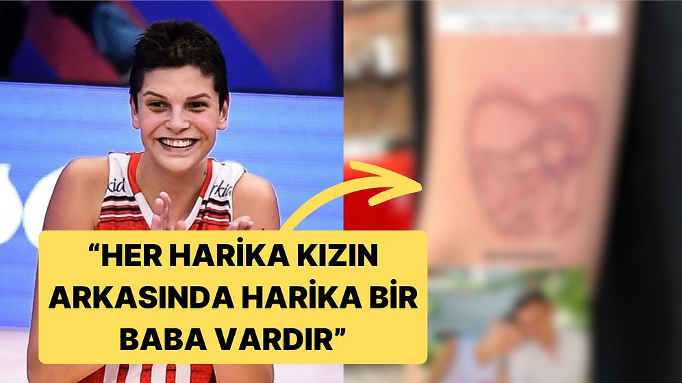 Milli Gururumuz Ebrar Karakurt Babasının Dövmesini Yaptırarak Açıklamasıyla Duygulandırdı