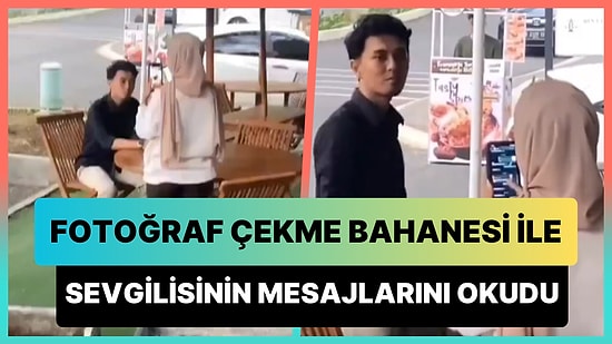 Fotoğraf Çekme Bahanesi ile Erkek Arkadaşının Telefonunu Karıştırıp Mesajlarını Okuyan Kadın
