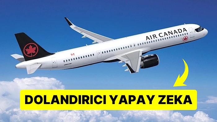 Yapay Zeka Sizi de Dolandırabilir: Havayolu Şirketinin Sohbet Asistanı Yolcuyu Mağdur Etti!