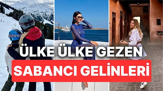 Ülke Ülke Gezen Hande Erçel İlk Değilmiş: Sabancı Ailesinin Gelini Pınar Sabancı Önce Fransa'da, Sonra Fas'ta